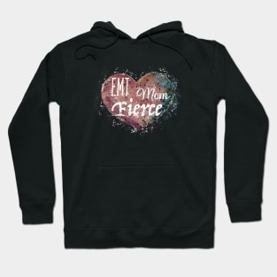 EMT. Mom. Fierce. Design for our amazing first responder moms. Hoodie